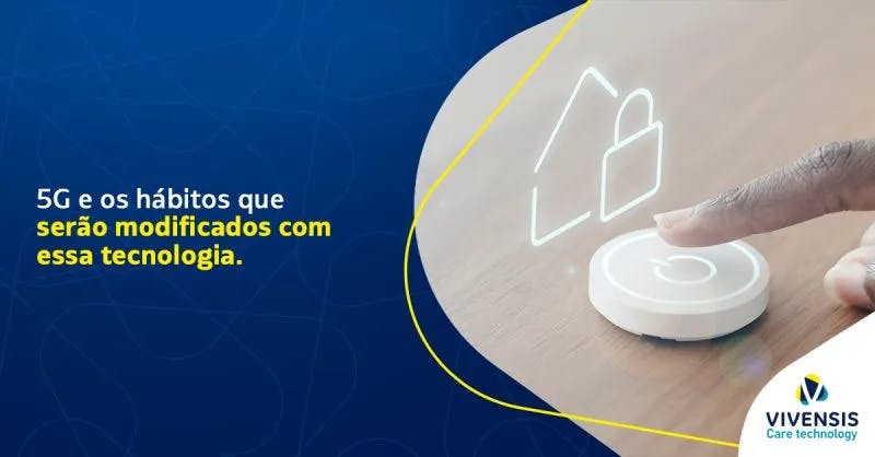 Hábitos que serão modificados com a chegada do 5G.