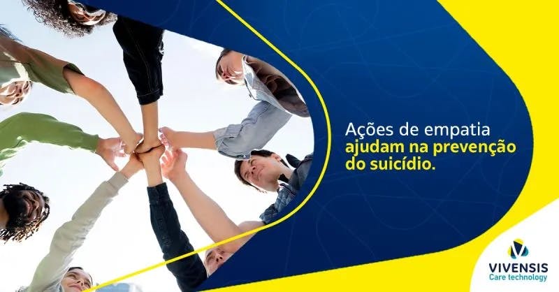 Atitudes que ajudam na prevenção do suicídio.