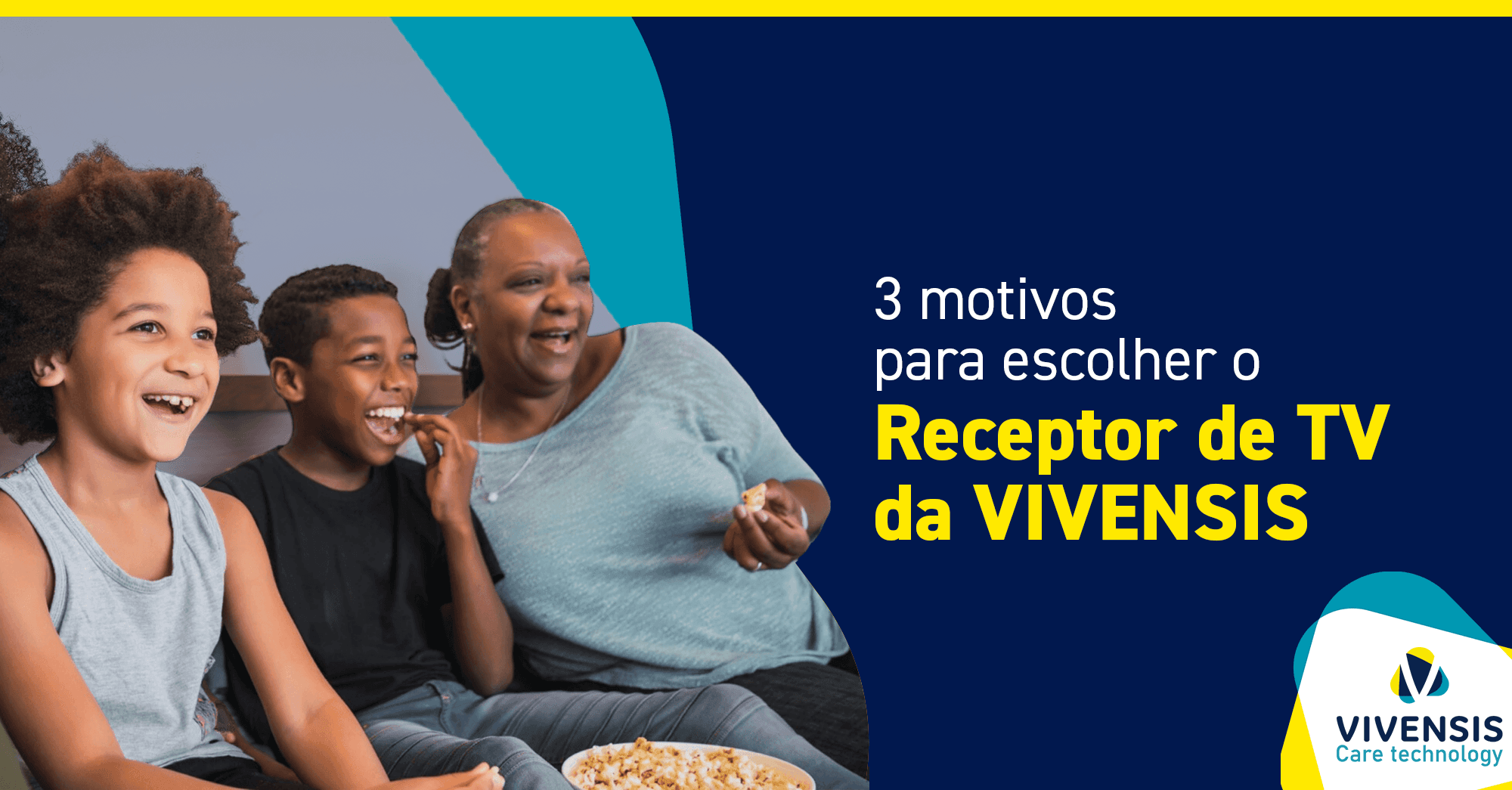 3 motivos para escolher o receptor de TV da VIVENSIS